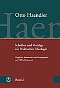 Schriften und Vorträge zur Praktischen Theologie (