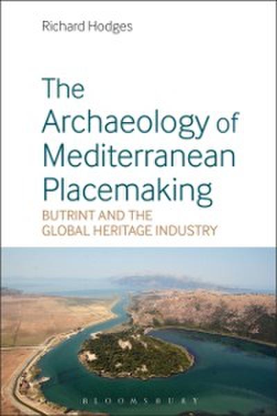 The Archaeology of Mediterranean Placemaking