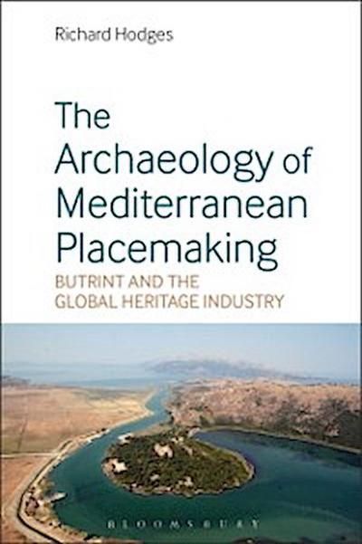 The Archaeology of Mediterranean Placemaking