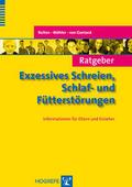 Ratgeber Exzessives Schreien, Schlaf- und Fütterst