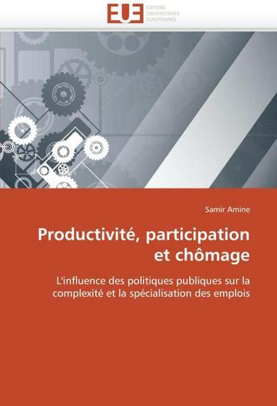 Productivité, participation et chômage - Samir Amine