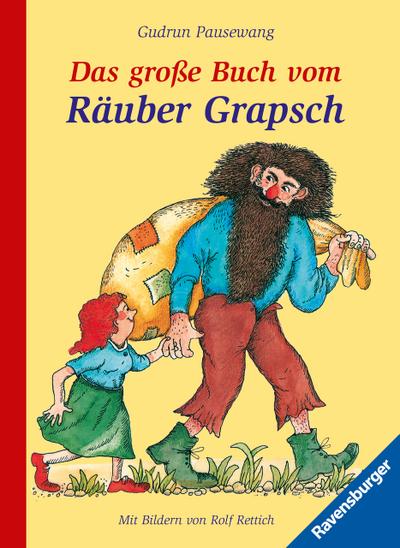 Das große Buch vom Räuber Grapsch. Sonderausgabe