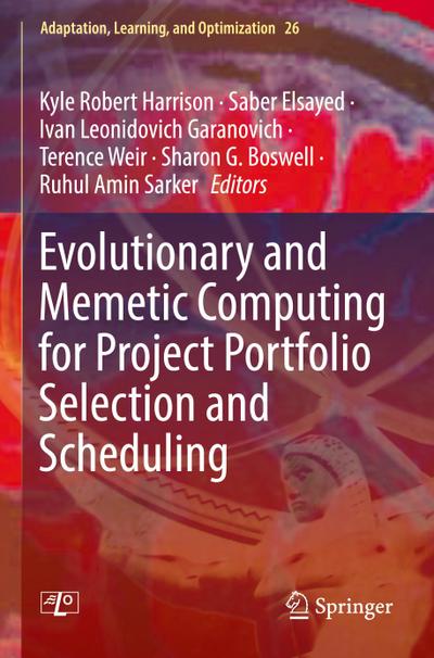 Evolutionary and Memetic Computing for Project Portfolio Selection and Scheduling