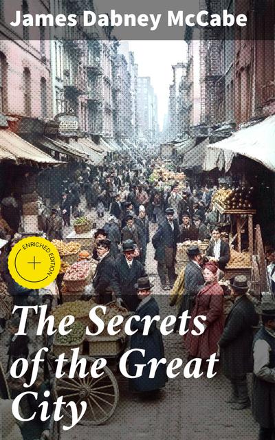 The Secrets of the Great City (eBook, EPUB) - James Dabney McCabe