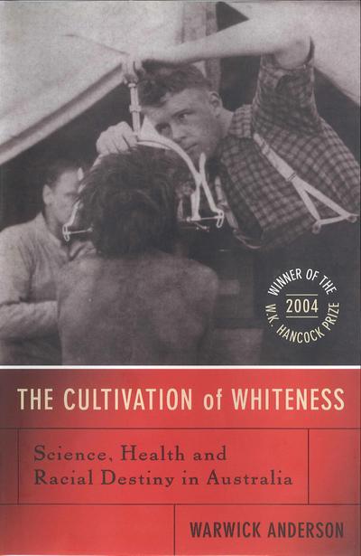 The Cultivation of Whiteness