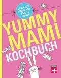 Yummy Mami Kochbuch