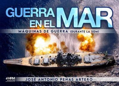 Guerra en el mar. MÅquinas de guerra
