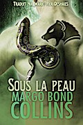 Sous la peau (Bouclier métamorphe, #1)