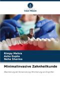 Minimalinvasive Zahnheilkunde