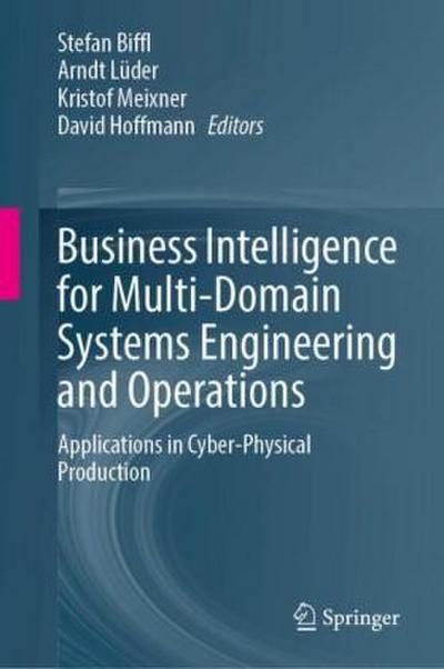 Business Intelligence for Multi-Domain Systems Engineering and Operations