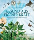 Gesund aus eigener Kraft