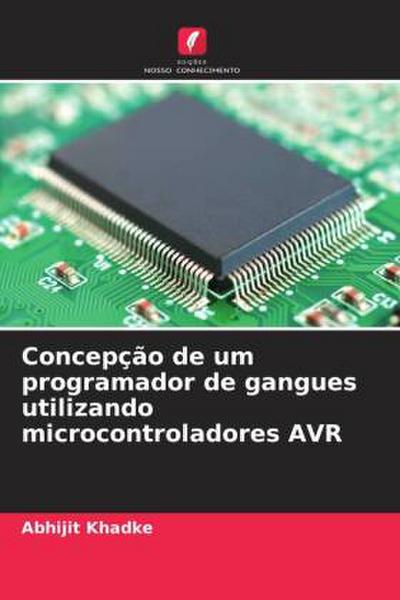 Concepção de um programador de gangues utilizando microcontroladores AVR