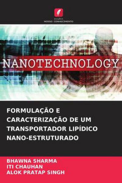 FORMULAÇÃO E CARACTERIZAÇÃO DE UM TRANSPORTADOR LIPÍDICO NANO-ESTRUTURADO