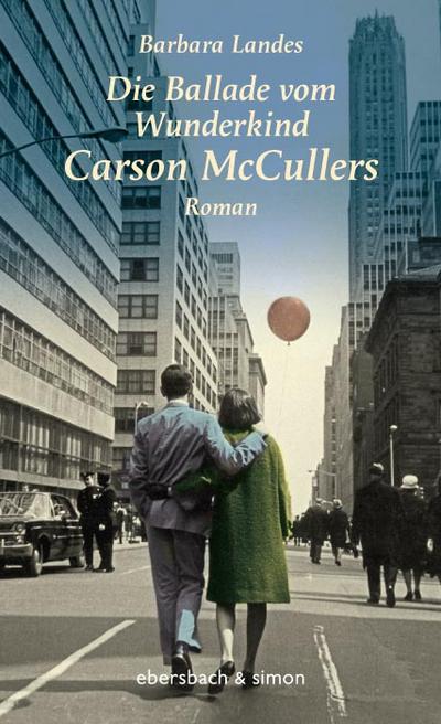 Landes, B: Ballade vom Wunderkind Carson McCullers