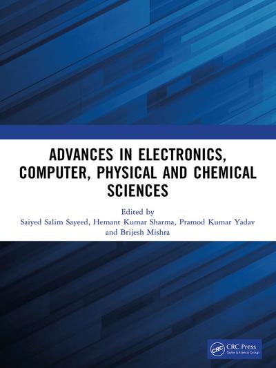 Advances in Electronics, Computer, Physical and Chemical Sciences