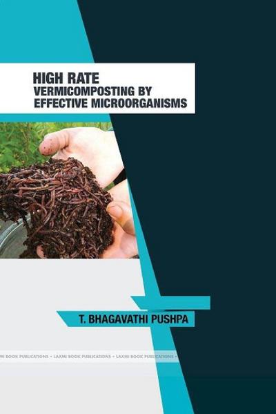 "High Rate Vermicomposting By Effective Microorganisms"
