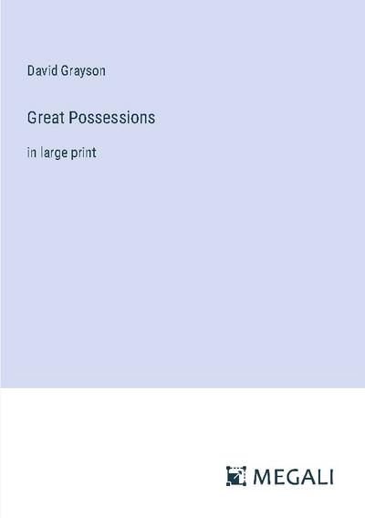 Great Possessions
