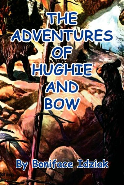 The Adventures of Hughie and Bow