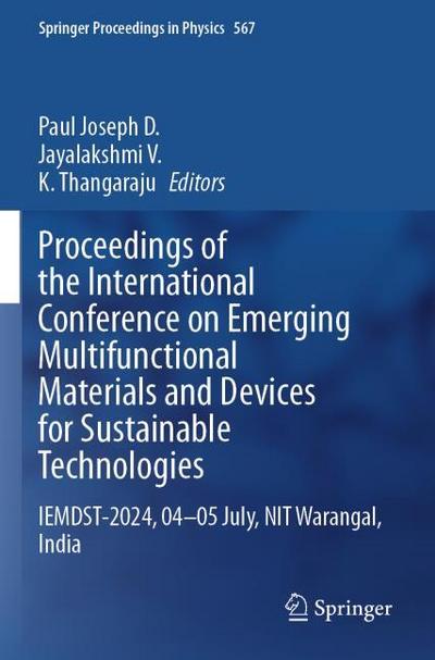 Proceedings of the International Conference on Emerging Multifunctional Materials and Devices for Sustainable Technologies