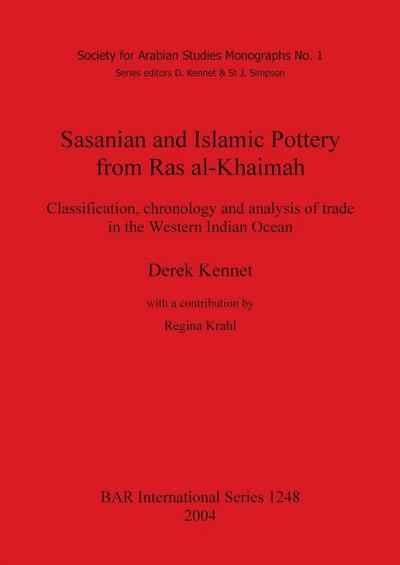 Sasanian and Islamic Pottery from Ras al-Khaimah