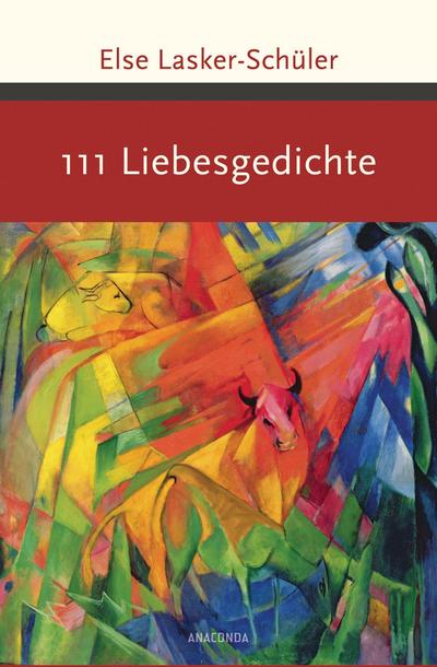 111 Liebesgedichte (Große Klassiker zum kleinen Preis, Band 185)