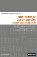 Unsichtbare Geschichte(n) sichtbar machen