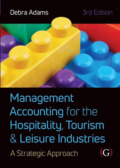 Management Accounting for the Hospitality, Tourism and Leisure Industries 3rd edition
