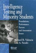 Intelligence Testing and Minority Students