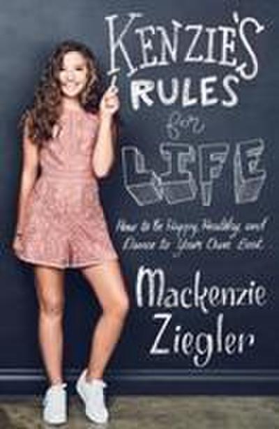 Kenzie’s Rules For Life