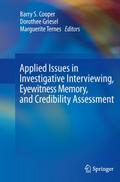 Applied Issues in Investigative Interviewing, Eyewitness Memory, and Credibility Assessment