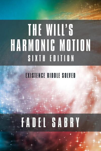 The Will’s Harmonic Motion