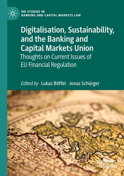 Digitalisation, Sustainability, and the Banking and Capital Markets Union