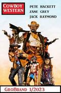 Cowboy Western Großband 1/2023 von Jack Raymond | Ebook