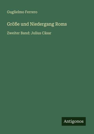 Größe und Niedergang Roms