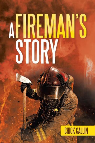 A Fireman’s Story
