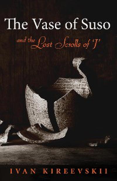 The Vase of Suso and the Lost Scrolls of ’J’