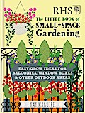 RHS Little Book of Small-Space Gardening