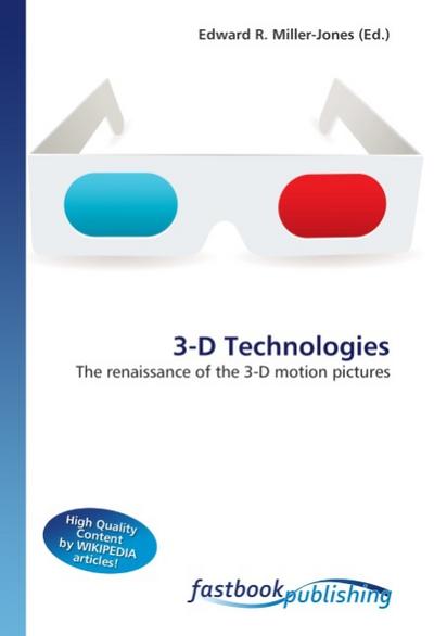 3-D Technologies - Edward R. Miller-Jones