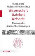 Wissenschaft - Wahrheit - Weisheit