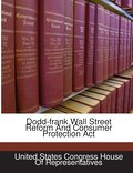 Dodd-frank Wall Street Reform And Consumer Protect