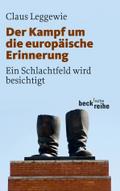 Der Kampf um die europäische Erinnerung