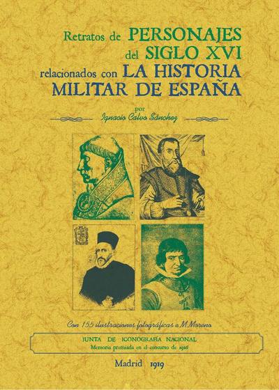 Retratos de personajes del siglo XVI relacionados con la historia militar de España