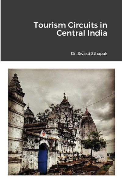 Tourism Circuits in Central India