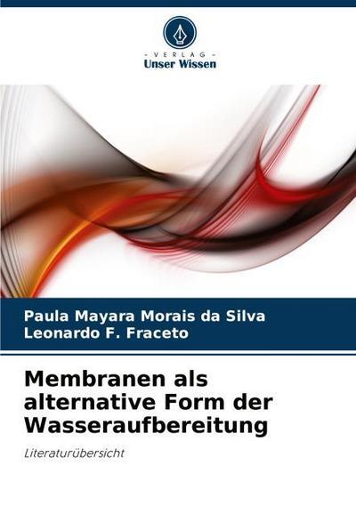 Membranen als alternative Form der Wasseraufbereitung