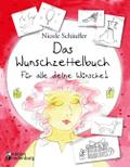 Das Wunschzettelbuch - Für alle deine Wünsche!