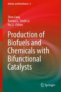 Production of Biofuels and Chemicals with Bifunctional Catalysts