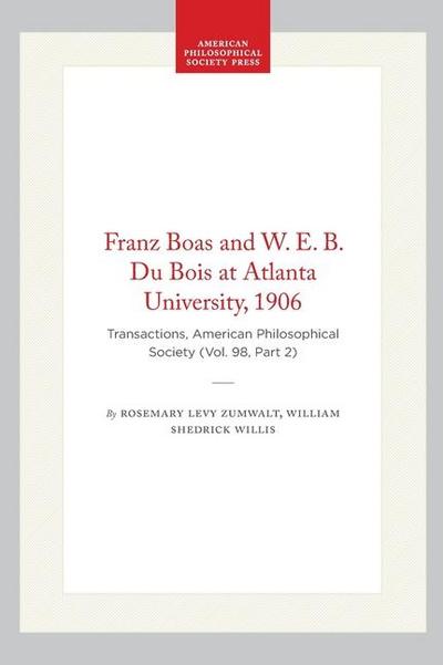 Franz Boas and W. E. B. Du Bois at Atlanta University, 1906