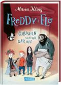 Freddy und Flo: Freddy und Flo gruseln sich vor gar nix!