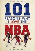101 Reasons Why I Love the NBA