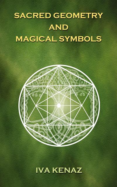 Sacred Geometry and Magical Symbols
